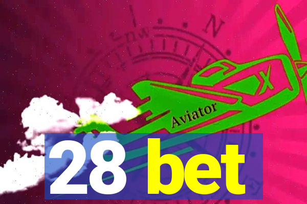 28 bet